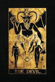 Paperback The Devil: 120 College Ruled Lined Pages, The Devil Tarot Card Notebook - Black and Gold - Sketchbook, Journal, Diary (Tarot Card Book