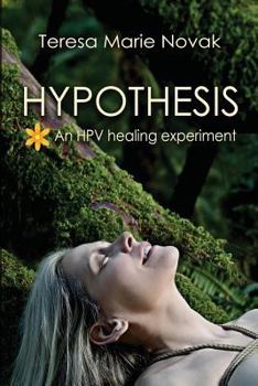 Paperback Hypothesis: An HPV healing experiment Book