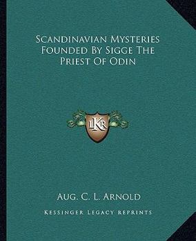 Paperback Scandinavian Mysteries Founded By Sigge The Priest Of Odin Book