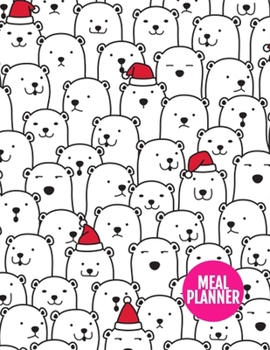 Meal Planner: Simple Year 365 Daily - 52 Week Calendar Meal Planner Daily Weekly and Monthly For Track & Plan Your Meals Food Planning | Large 8.5 x 11 Inch | 110 Pages - AXL 0009122