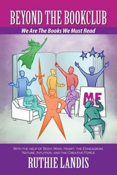 Hardcover Beyond the Bookclub: We Are The Books We Must Read Book