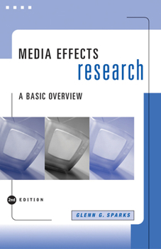 Paperback Media Effects Research: A Basic Overview (with Infotrac) [With Infotrac] Book