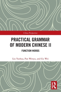 Paperback Practical Grammar of Modern Chinese II: Function Words Book