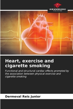 Paperback Heart, exercise and cigarette smoking Book
