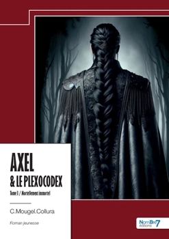 Paperback Axel & le Plexocodex - Tome III [French] Book