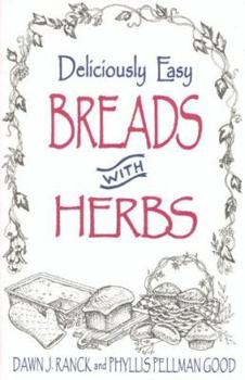 Paperback Deliciously Easy Breads with Herbs Book