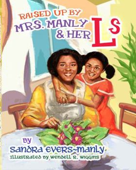 Hardcover "Raised Up By Mrs. Manly & Her L's" Book