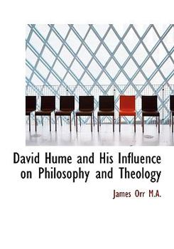 David Hume and His Influence on Philosophy and Theology