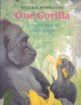 Paperback One Gorilla : A Magical Counting Book