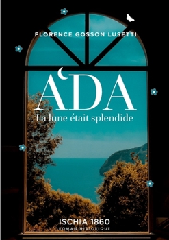 Paperback Ada: La lune était splendide [French] Book