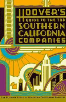 Paperback Hoover's Guide to the Top Southern California Companies Book