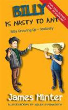 Paperback Billy Is Nasty To Ant: Jealousy Book