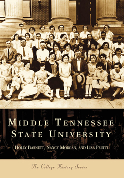 Middle Tennessee State University    (TN)   (College History Series) - Book  of the Campus History