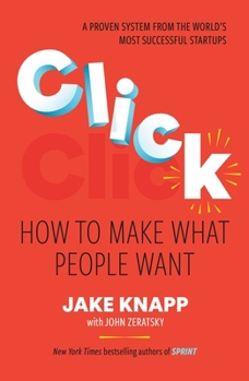 Hardcover Click: How to Make What People Want Book