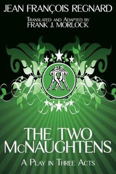 Paperback The Two McNaughtens: A Play in Three Acts Book