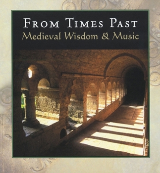 Hardcover Medieval Wisdom and Music: From Times Past Book