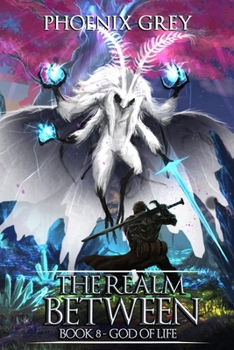 The Realm Between: God of Life