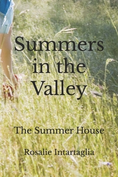 Paperback The Summer House: Summers in the Valley Book