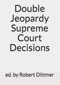 Paperback Double Jeopardy Supreme Court Decisions Book