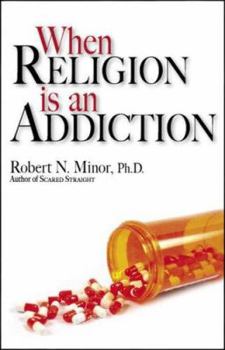 Paperback When Religion Is an Addiction Book