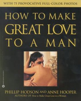 Paperback How to Make Great Love to a Man Book