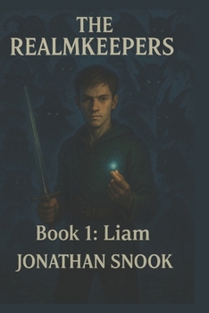 Paperback The Realmkeepers: Book 1: Liam Book