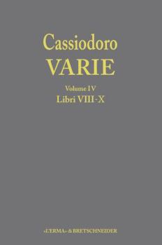 Hardcover Cassiodoro Varie. Volume 4 Libri VIII, IX, X [Italian] Book