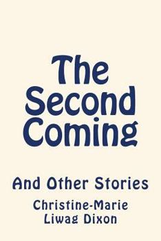 The Second Coming: And Other Stories