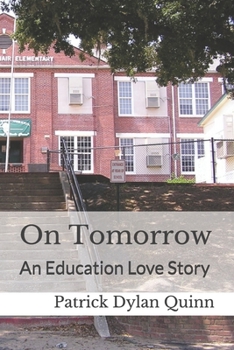 Paperback On Tomorrow: An Education Love Story Book