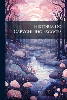 Paperback Historia Do Capvchinho Escoces Book
