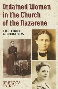 Paperback Ordained Women in the Church of the Nazarene: The First Generation Book