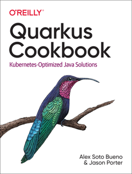 Paperback Quarkus Cookbook: Kubernetes-Optimized Java Solutions Book