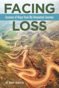 Paperback Facing Loss: Lessons of Hope from My Unwanted Journey Book