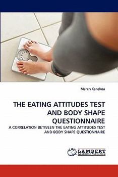 Paperback The Eating Attitudes Test and Body Shape Questionnaire Book