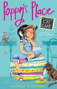 The Home-Made Cat Café - Book #1 of the Poppy's Place