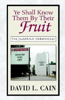 Paperback Ye Shall Know Them by Their Fruit Book