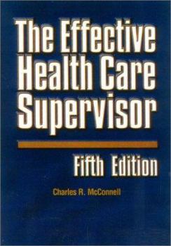 Paperback The Effective Health Care Supervisor: . Book