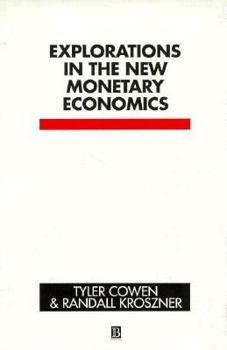 Hardcover Explorations in the New Monetary Economics Book