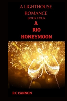 Paperback A Lighthouse Romance A Rio Honeymoon: Book Four Book