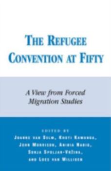 Paperback The Refugee Convention at Fifty: A View from Forced Migration Studies Book