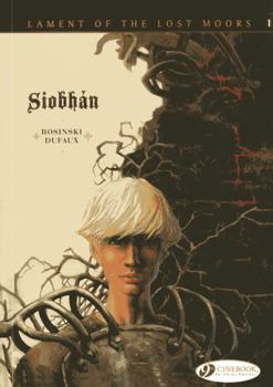 Sioban - Book #1 of the Complainte des landes perdues