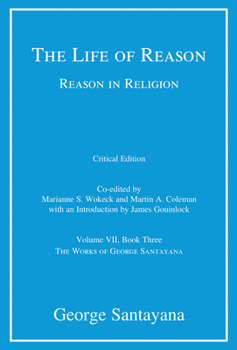 Reason in Religion (The life of reason / George Santayana) - Book #3 of the Life of Reason