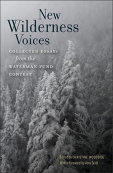 Paperback New Wilderness Voices: Collected Essays from the Waterman Fund Contest Book