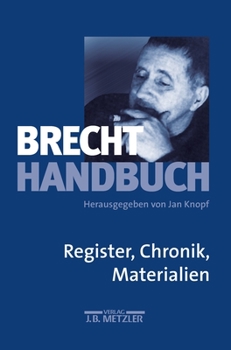 Hardcover Brecht-Handbuch: Band 5: Register, Chronik, Materialien [German] Book