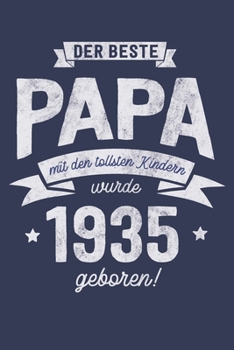 Der Bester Papa wurde 1935 geboren: Wochenkalender 2020 mit Jahres- und Monatsübersicht und Tracking von Gewohnheiten - Terminplaner - ca. Din A5 (German Edition)