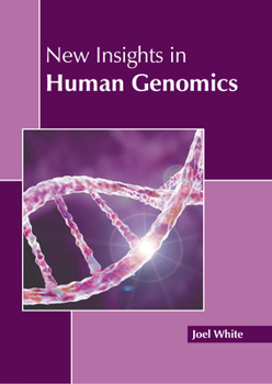 Hardcover New Insights in Human Genomics Book
