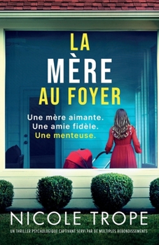 Paperback La Mère au foyer: Un thriller psychologique captivant servi par de multiples rebondissements [French] Book