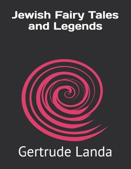 Jewish Fairy Tales and Legends