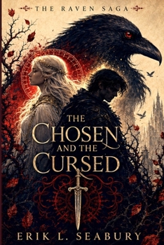 The Chosen and the Cursed (The Raven Saga)