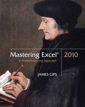 Paperback Mastering Excel 2010: A Problem-Solving Approach Book